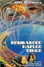 Bombarded Naples Sings