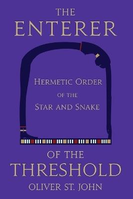 The Enterer of the Threshold - Oliver St John - cover