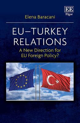 EU-Turkey Relations: A New Direction for EU Foreign Policy? - Elena Baracani - cover