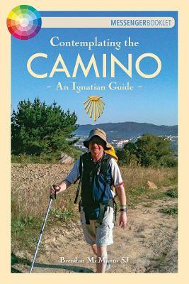 Contemplating the Camino: An Ignatian Guide - Brendan McManus SJ - cover