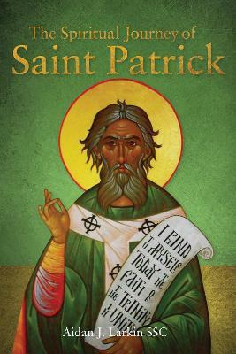 The Spiritual Journey of St Patrick - Aidan Larkin - cover