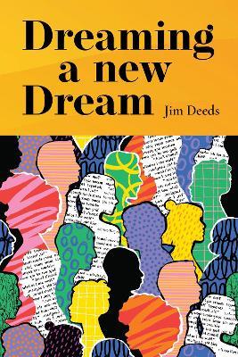 Dreaming a New Dream: Conversations on the Future of the Church in Ireland - Jim Deeds - cover