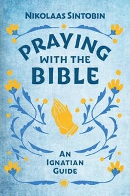 Praying with the Bible - Nikolaas Sintobin SJ - cover