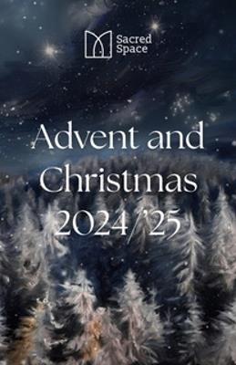 Sacred Space Advent & Christmas 2024-2025 - The Irish Jesuits - cover