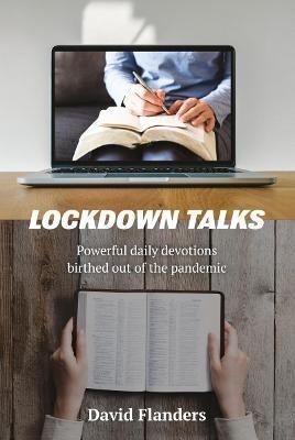 Lockdown Talks: Powerful daily devotions birthed out of the pandemic - David Flanders - cover