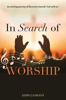 In Search of Worship - John Clements - cover