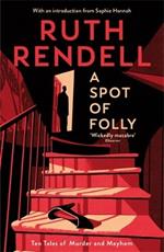 A Spot of Folly: Ten Tales of Murder and Mayhem