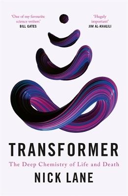 Transformer: The Deep Chemistry of Life and Death - Nick Lane - cover