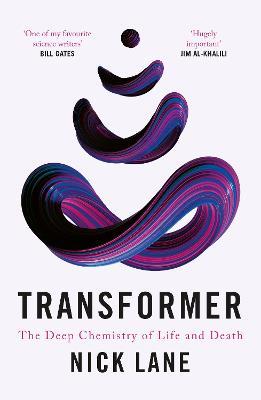 Transformer: The Deep Chemistry of Life and Death - Nick Lane - cover