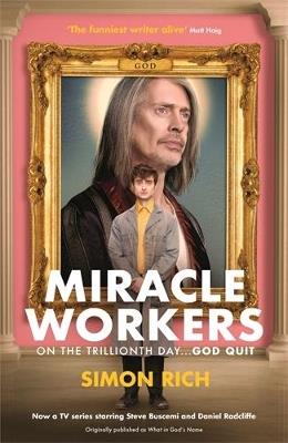 Miracle Workers - Simon Rich - cover