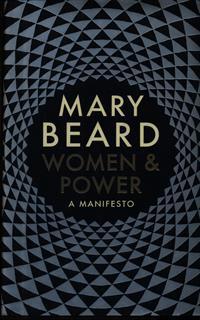 Women & Power: A Manifesto