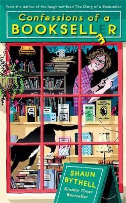Confessions of a Bookseller: THE SUNDAY TIMES BESTSELLER - Shaun Bythell - cover