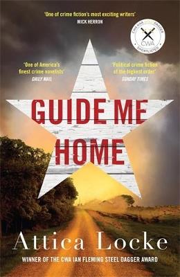 Guide Me Home - Attica Locke - cover