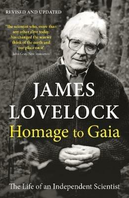 Homage to Gaia: The Life of an Independent Scientist - James Lovelock - cover