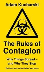 The Rules of Contagion: Why Things Spread - and Why They Stop