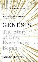 Genesis: The Story of How Everything Began - Guido Tonelli - cover
