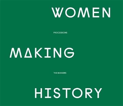 Women Making History: PROCESSIONS THE BANNERS - Various - cover