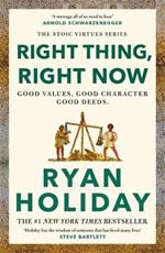 Right Thing, Right Now: THE #1 NEW YORK TIMES BESTSELLER