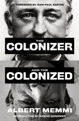 The Colonizer and the Colonized - Albert Memmi - cover
