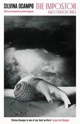 The Impostor: and Other Stories - Silvina Ocampo - cover