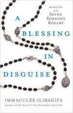 A Blessing in Disguise: Miracles of the Seven Sorrows Rosary