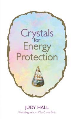 Crystals for Energy Protection - Judy Hall - cover