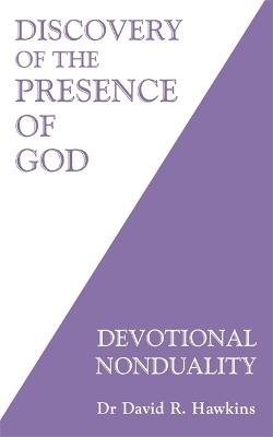 Discovery of the Presence of God: Devotional Nonduality - David R. Hawkins - cover