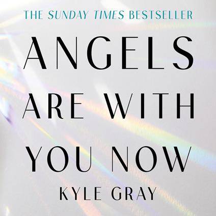 Angels Are with You Now