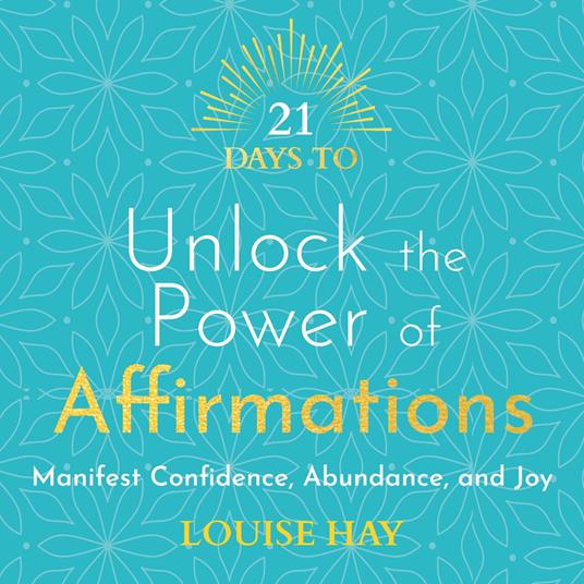 21 Days to Unlock the Power of Affirmations