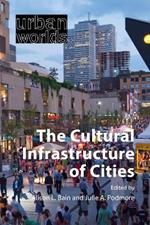 The Cultural Infrastructure of Cities
