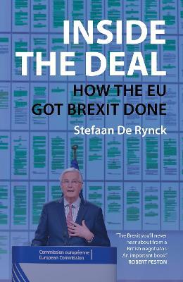 Inside the Deal: How the EU Got Brexit Done - Stefaan De Rynck - cover
