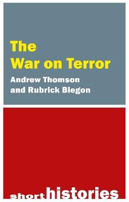 The War on Terror - Andrew Thomson,Rubrick Biegon - cover
