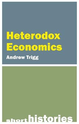 Heterodox Economics - Andrew Trigg - cover
