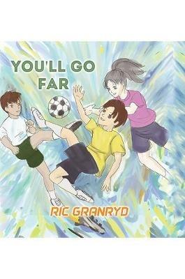 You'll Go Far