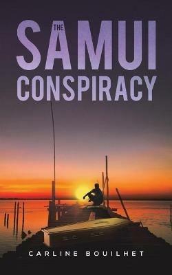 The Samui Conspiracy - Carline Bouilhet - cover