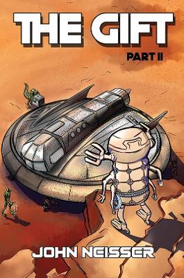 The Gift – Part II - John Neisser - cover