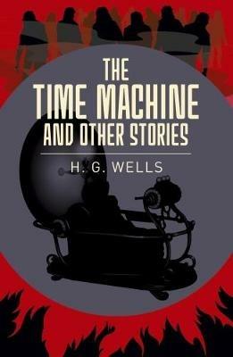 The Time Machine & Other Stories - H. G. Wells - cover