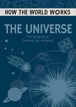 How the World Works: The Universe: From the Big Bang to the present day... and beyond