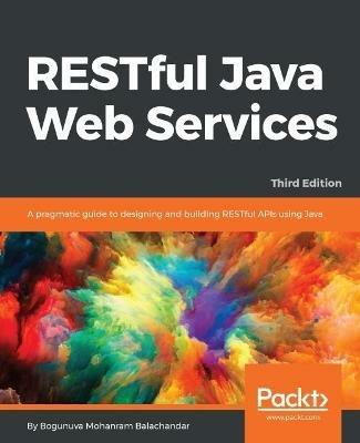 RESTful Java Web Services - Third Edition - Bogunuva Mohanram Balachandar - cover