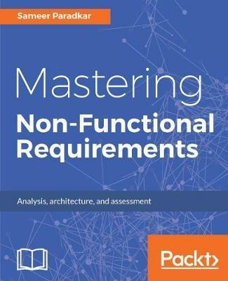 Mastering Non-Functional Requirements - Sameer Paradkar - cover