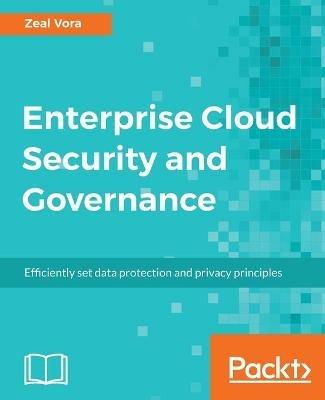 Enterprise Cloud Security and Governance - Zeal Vora - cover