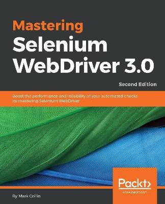 Mastering Selenium WebDriver 3.0 - Mark Collin - cover