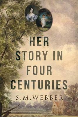 Her Story In Four Centuries - Sylvia Webber - cover