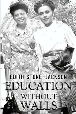 Education Without Walls - Edith Stone - cover
