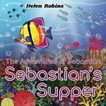 The Adventures of Sebastian - Sebastian's Supper