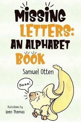 Missing Letters: An Alphabet Book - Samuel Otten - cover