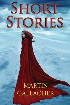 Short Stories - Martin Gallagher - cover