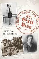 The Exit Visa: A Family's Flight from Nazi Europe - Sheila Rosenberg - cover