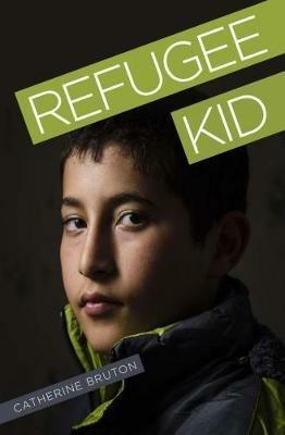 Refugee Kid - Catherine Bruton - cover