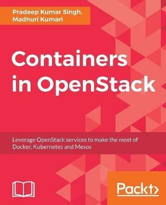 Containers in OpenStack - Pradeep Kumar Singh,Madhuri Kumari - cover